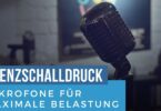 Grenzschalldruck Mikrofon mit maximaler Belastung