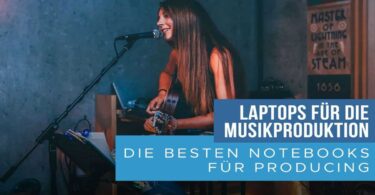 Laptop für Musik Produktion Blog