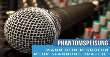 Phantomspeisung-für-Mikrofone