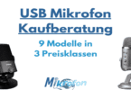 USB Mikrofon Kaufberatung
