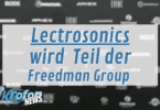 Mikrofonwelt News Lectrosonics Freedman Group Übernahme