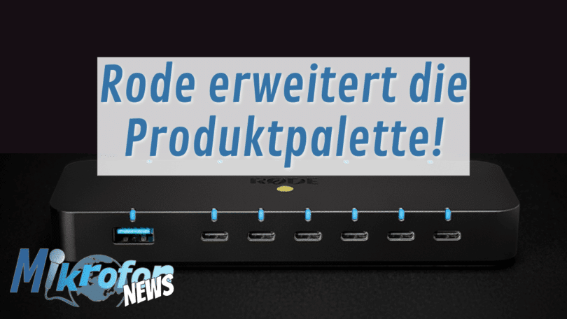 Rode Hub Produktrelease Mikrofonwelt News