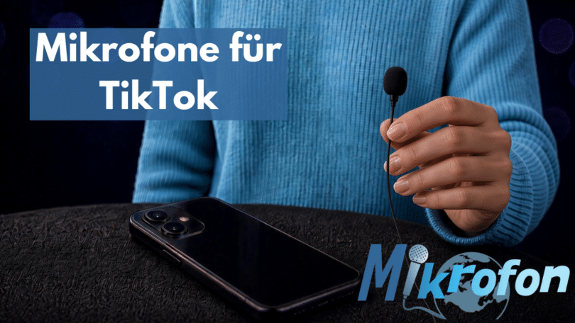Das richtige Mikrofon für TikTok Blog Beitrag